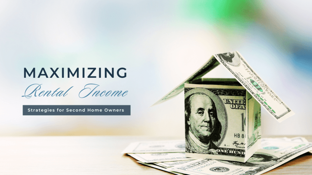 Maximizing Rental Income: Strategies for Second Home Owners in Florida - Article Banner